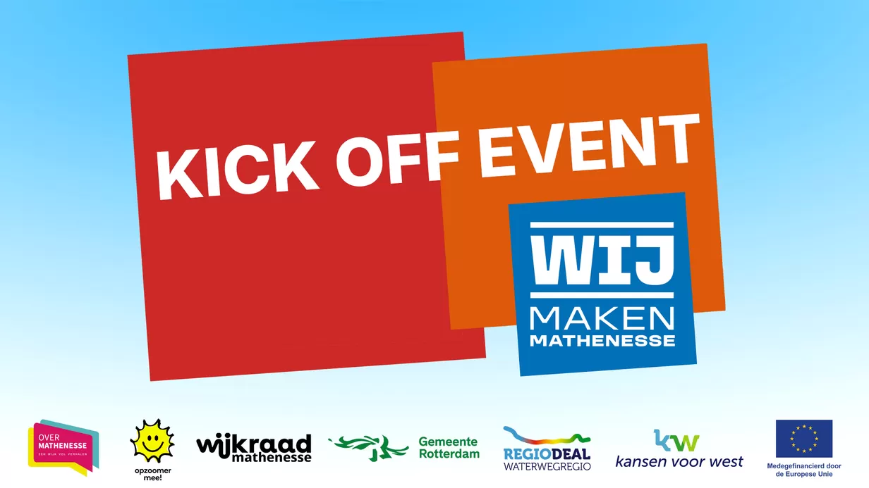 Kick off event Wij Maken Mathenesse! op woensdag 8 juli