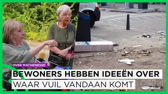 Bewoners hebben wel ideeën over waar vuil op straat vandaan komt in Oud Mathenesse