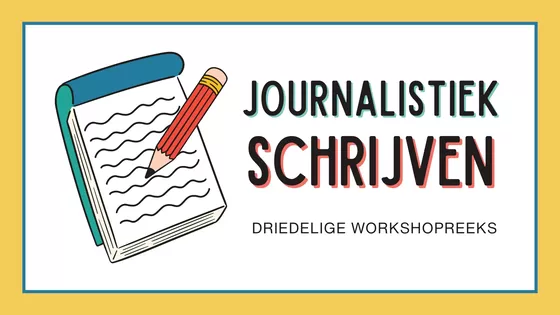 Driedelige journalistieke schrijfworkshop (gratis deelname)