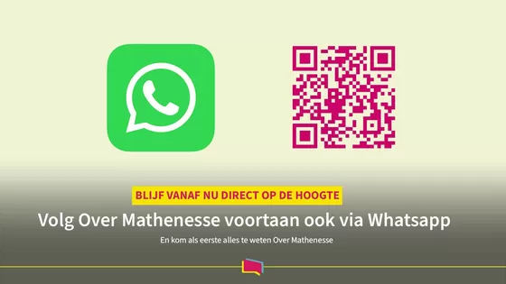 Volg Over Mathenesse voortaan ook via Whatsapp