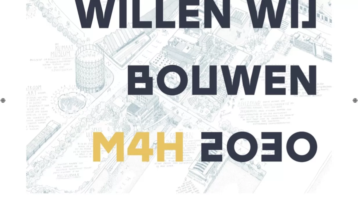 Hoe willen we bouwen M4H 2030